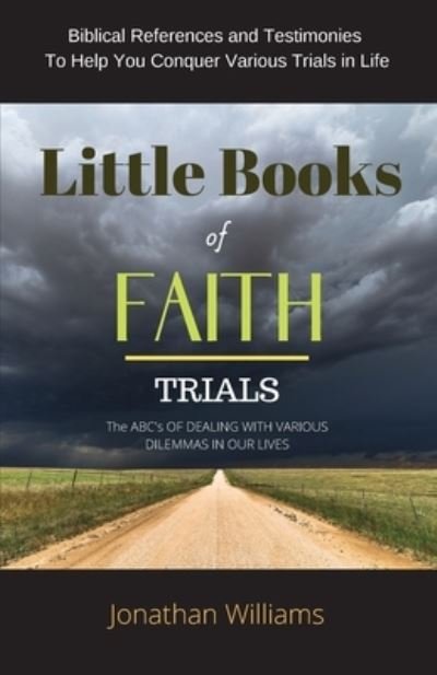 Cover for Jonathan Williams · Little Books of Faith - Trials: The ABC of Dealing with Various Dilemmas in our Lives (Paperback Bog) (2020)