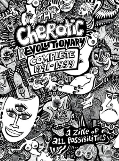 The Cherotic (r)Evolutionary Complete 1991-1999 - Frank Moore - Książki - Inter-Relations - 9781734685008 - 17 czerwca 2020