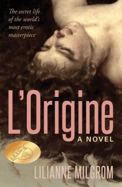 Cover for Lilianne Milgrom · L'Origine: The Secret Life of the World's Most Erotic Masterpiece (Paperback Book) (2020)