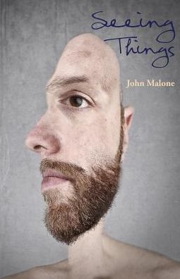 Cover for John Malone · Seeing Things (Pocketbok) (2016)