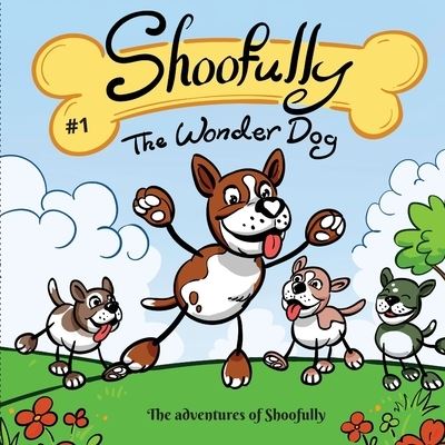 Cover for Sunshine Creations · Shoofully The Wonder Dog (Paperback Book) (2021)