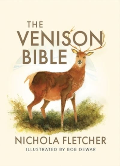 Cover for Nichola Fletcher · The Venison Bible (Taschenbuch) [Reissue edition] (2024)