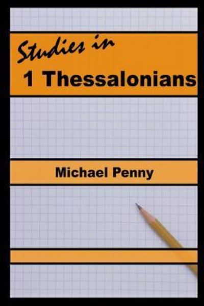 Cover for Michael Penny · Studies in 1 Thessalonians (Paperback Book) (2018)