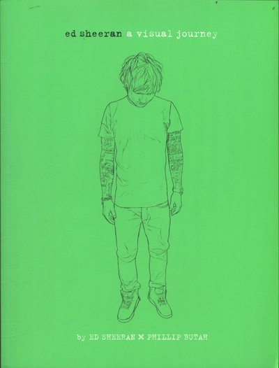 Cover for Ed Sheeran · Ed Sheeran: A Visual Journey (Paperback Bog) (2017)