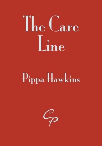 Cover for Pippa Hawkins · The Care Line (Paperback Book) (2018)