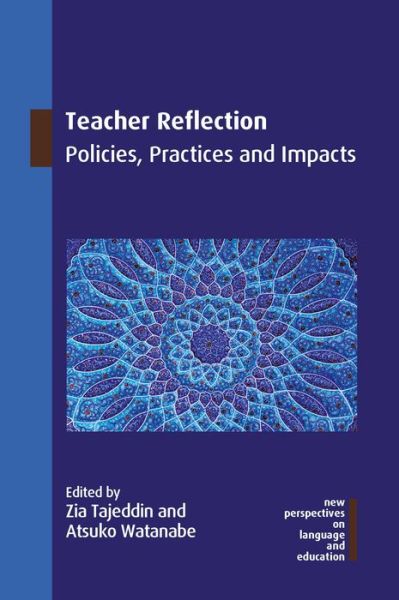 Cover for Zia Tajeddin · Teacher Reflection: Policies, Practices and Impacts - New Perspectives on Language and Education (Paperback Book) (2022)