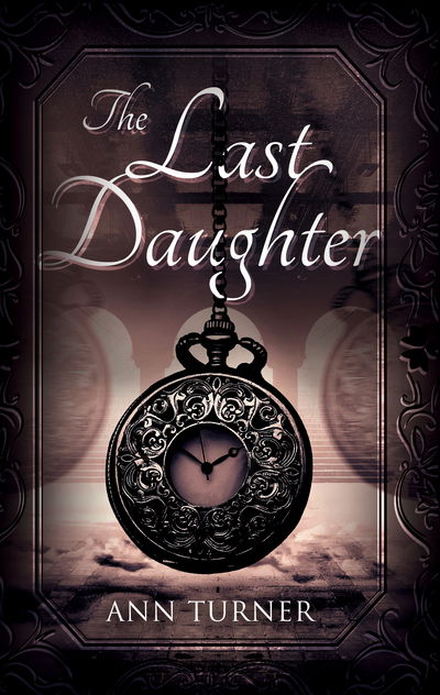 Cover for Ann Turner · The Last Daughter (Paperback Book) (2018)