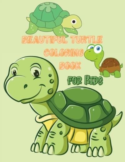 Cover for Boggy Adib · Beautiful Turtle Coloring Book for Kids (Paperback Book) (2021)