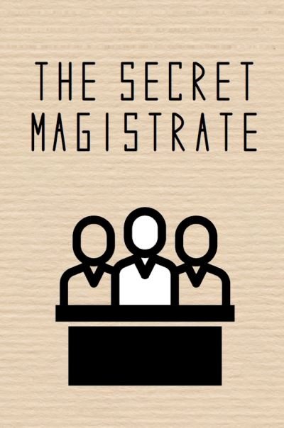 Cover for Anonymous · The Secret Magistrate (Paperback Book) (2020)