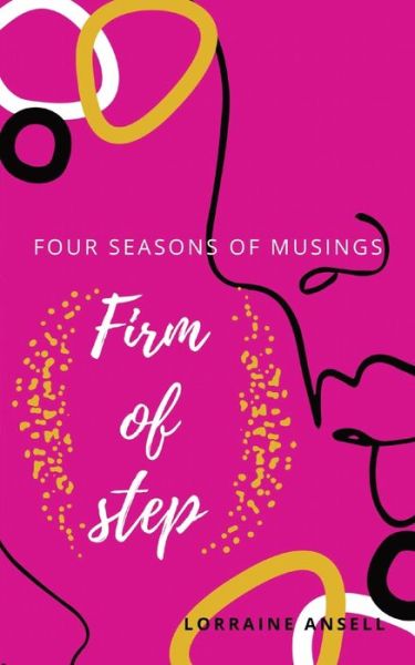 Cover for Lorraine Ansell · Firm of Step (Paperback Book) (2021)