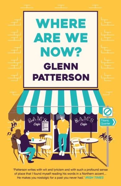 Cover for Glenn Patterson · Where Are We Now? (Paperback Book) (2021)