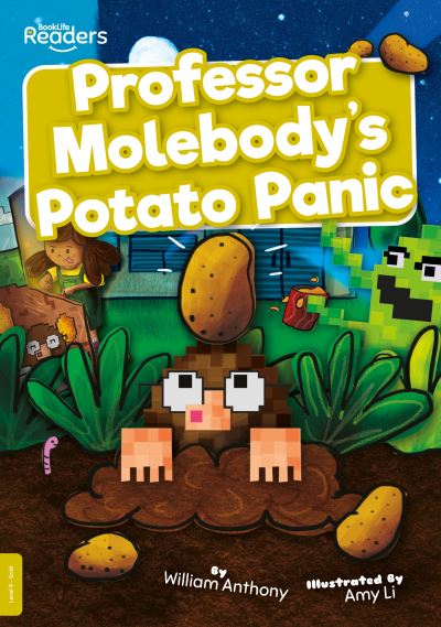 Cover for William Anthony · Professor Molebody's Potato Panic - BookLife Readers (Paperback Book) (2021)