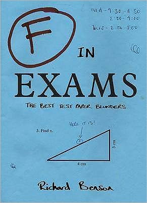 Cover for Richard Benson · F in Exams: The Best Test Paper Blunders (Paperback Book) (2008)