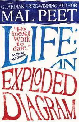 Cover for Mal Peet · Life: An Exploded Diagram (Pocketbok) (2011)