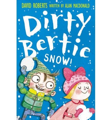Snow! - Dirty Bertie - Alan MacDonald - Livros - Little Tiger Press Group - 9781847152008 - 5 de setembro de 2011