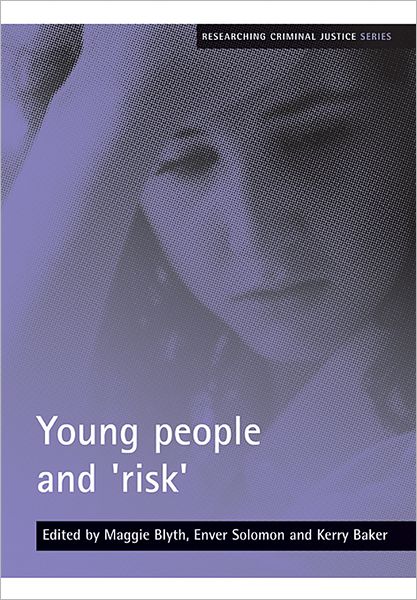 Cover for Young people and 'risk' - Researching Criminal Justice (Paperback Book) (2007)