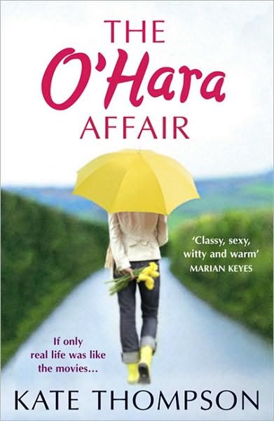 The O'Hara Affair - Kate Thompson - Books - HarperCollins Publishers - 9781847561008 - March 18, 2010