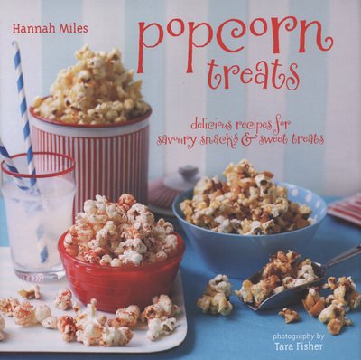 Cover for Hannah Miles · Popcorn Treats (Hardcover Book) (2012)