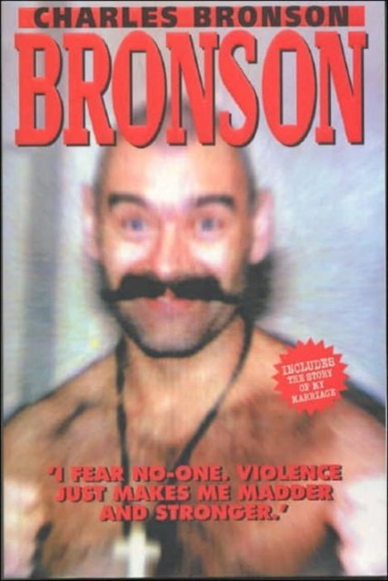 Bronson - Charles Bronson - Bøger - John Blake Publishing Ltd - 9781857825008 - 31. maj 2012