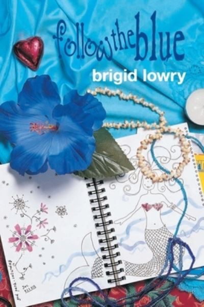 Cover for Brigid Lowry · Follow the blue (Book) (2001)