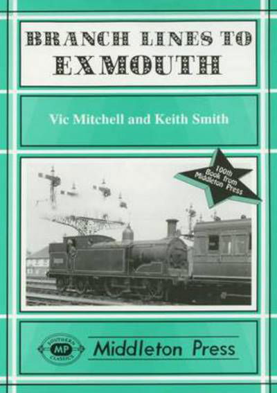Cover for Vic Mitchell · Branch Lines to Exmouth - Branch Lines (Gebundenes Buch) (1999)
