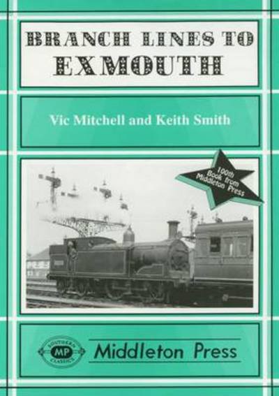 Cover for Vic Mitchell · Branch Lines to Exmouth - Branch Lines (Hardcover Book) (1999)