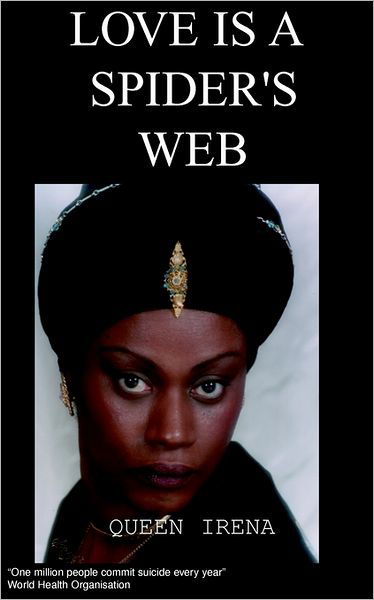 Cover for Queen Irena · Love is a Spider's Web: Inspiring the Affro Caribbean Generation (Paperback Bog) (2003)