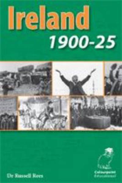 Cover for Russell Rees · Ireland 1900-25: Ccea A2 Level History (Paperback Book) (2008)