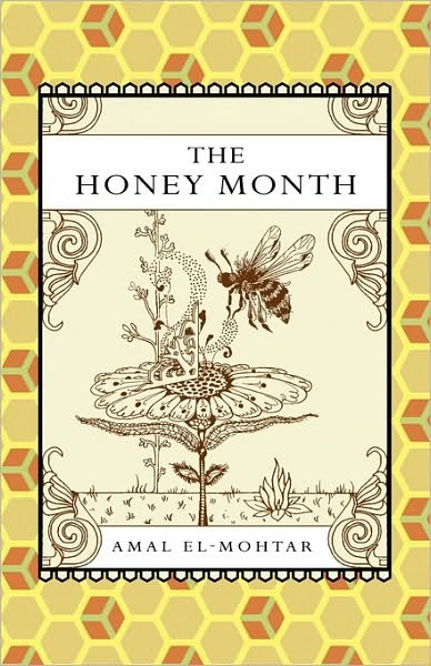 Cover for Amal El-Mohtar · The Honey Month (Paperback Book) (2010)