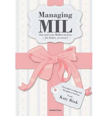 Cover for Katy Rink · Managing Mother-in-law: You and Your Mother-in-Law - for Better, or for Worse? (Paperback Book) (2013)