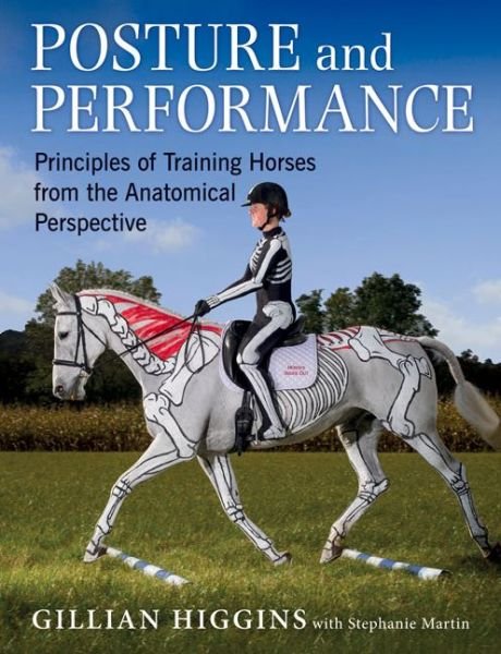 Cover for Gillian Higgins · Posture and Performance: Principles of Training Horses from the Anatomical Perspective (Gebundenes Buch) (2015)