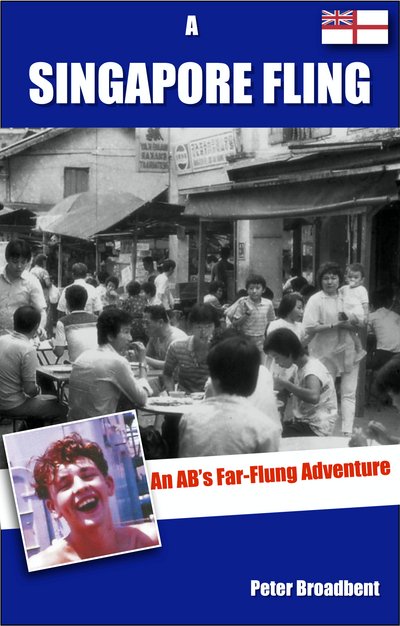 Cover for Peter Broadbent · A Singapore Fling: An AB's Far-Flung Adventure (Paperback Book) [2nd edition] (2016)