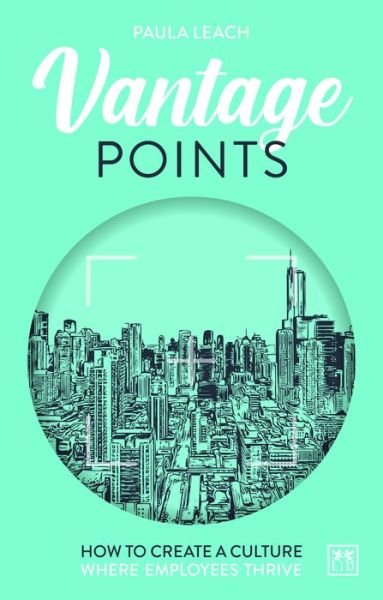 Cover for Paula Leach · Vantage Points: How to create culture where employees thrive (Paperback Book) (2021)