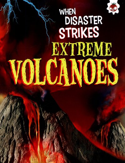 Cover for John Farndon · Extreme Volcanoes - When Disaster Strikes (Taschenbuch) (2017)
