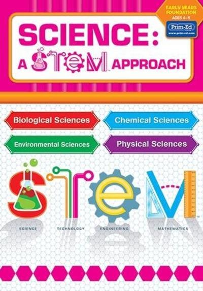 Cover for RIC Publications · Science: A STEM Approach Early Years Foundation Stage: Biological Sciences * Chemical Sciences * Environmental Sciences * Physical Sciences - Science: A STEM Approach (Book) (2018)