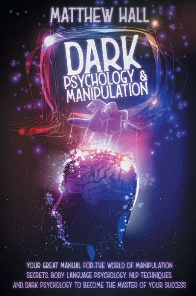 Cover for Matthew Hall · Dark Psychology and Manipulation (Paperback Book) (2020)