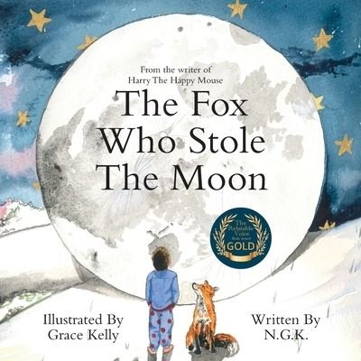 Cover for N G K · The Fox Who Stole The Moon (Paperback Bog) (2022)