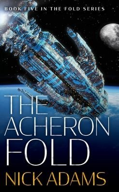 Cover for Nick Adams · The Acheron Fold (Paperback Book) (2022)