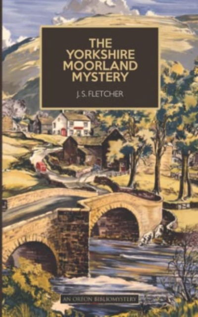 Cover for J. S. Fletcher · The Yorkshire Moorland Mystery (Paperback Book) (2022)