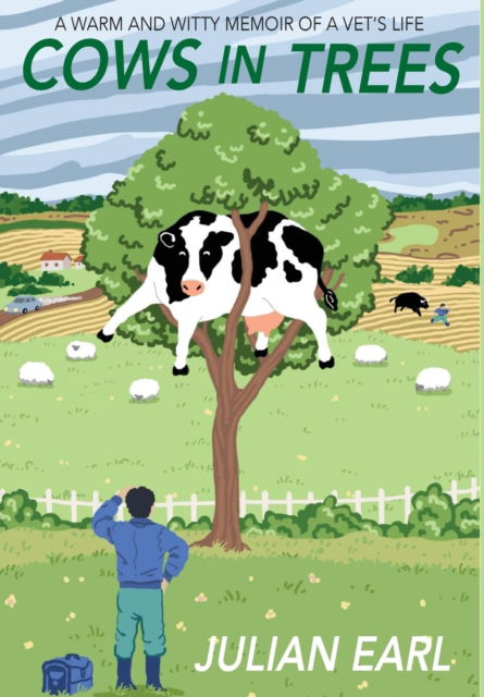 Cover for Julian Earl · Cows In Trees (Hardcover Book) (2019)