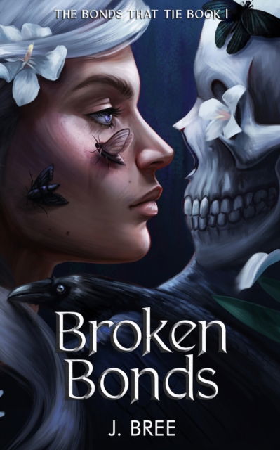 Cover for J Bree · Broken Bonds - The Bonds That Tie (Paperback Book) (2023)