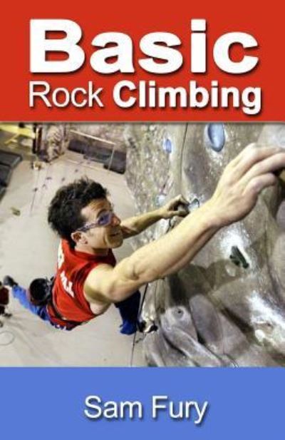 Cover for Sam Fury · Basic Rock Climbing: Bouldering Techniques for Beginners - Survival Fitness (Paperback Book) (2019)