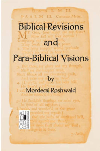 Cover for Mordecai Roshwald · Biblical Revisions and Para-Biblical Visions (Paperback Book) (2008)