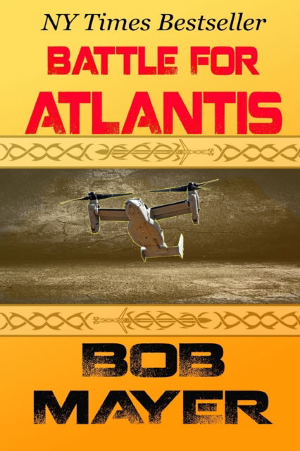 Battle for Atlantis - Atlantis - Bob Mayer - Books - Cool Gus Publishing - 9781935712008 - December 23, 2010