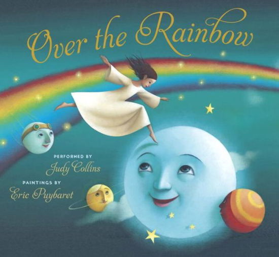 Cover for Judy Collins · Over the Rainbow - Book and CD (Bog) [Published by Charlesbridge Publishing edition] (2010)