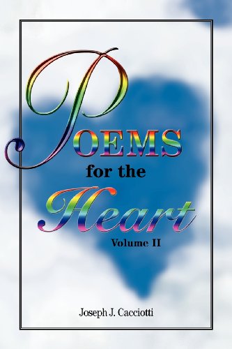 Cover for Joseph J Cacciotti · Poems for the Heart, Volume II (Paperback Book) (2012)