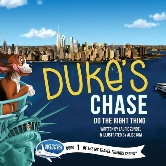 Duke's Chase - Laurie Zundel - Livros - My Travel Friends LLC - 9781939347008 - 20 de outubro de 2020