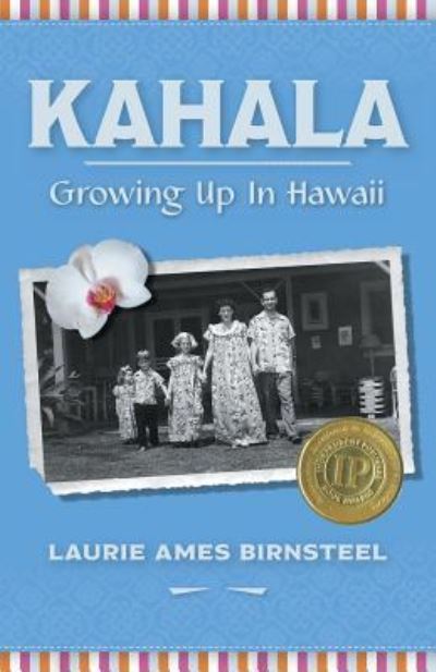 Cover for Laurie Ames Birnsteel · Kahala Growing Up In Hawaii (Paperback Book) (2018)