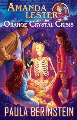 Cover for Paula Berinstein · Amanda Lester and the Orange Crystal Crisis - Amanda Lester, Detective (Paperback Book) (2015)