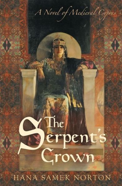 Cover for Hana Samek Norton · The Serpent's Crown (Paperback Book) (2015)
